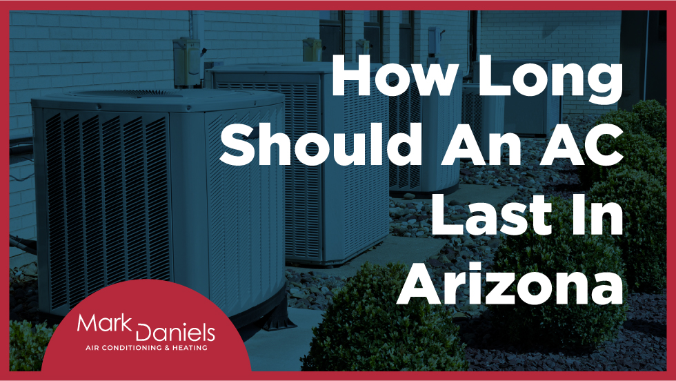 how long should an ac unit last in AZ