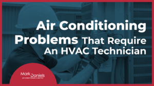 Air Conditioning Problems to call technician