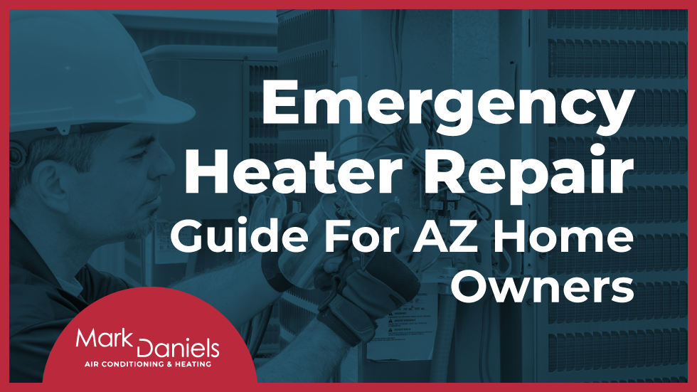 Emergency Heater Repair guide in AZ