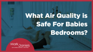 what air quality is safe for babies